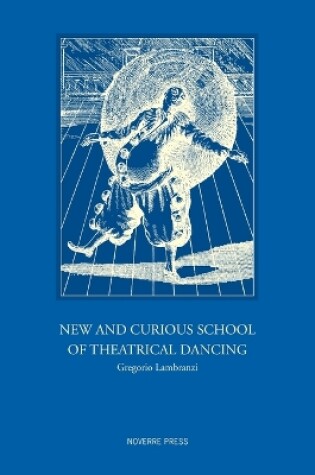 Cover of New and Curious School of Theatrical Dancing