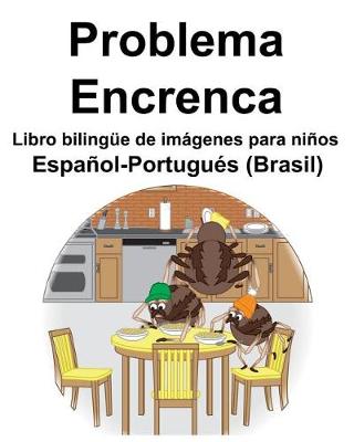 Book cover for Español-Portugués (Brasil) Problema/Encrenca Libro bilingüe de imágenes para niños