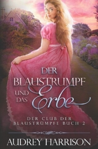 Cover of Der Blaustrumpf und das Erbe