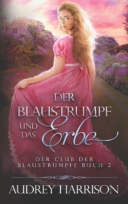 Book cover for Der Blaustrumpf und das Erbe