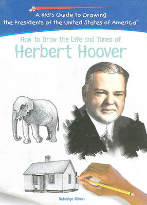 Cover of How to Draw the Life and Times of Herbert Hoover