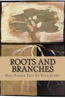 Book cover for Roots and Branches - JOURNAL