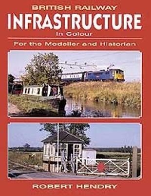 Book cover for British Railway Infrastructure in Colour