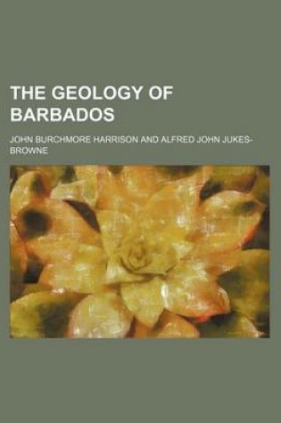 Cover of The Geology of Barbados