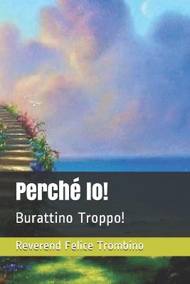 Book cover for Perche Io!