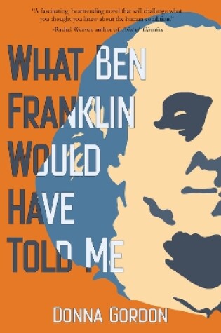 Cover of What Ben Franklin Would Have Told Me