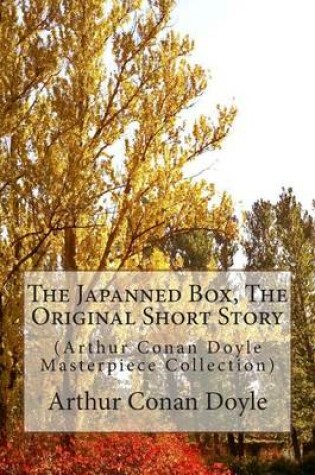 Cover of The Japanned Box, the Original Short Story