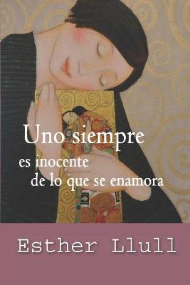 Book cover for Uno siempre es inocente de lo que se enamora