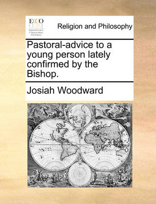 Book cover for Pastoral-Advice to a Young Person Lately Confirmed by the Bishop.