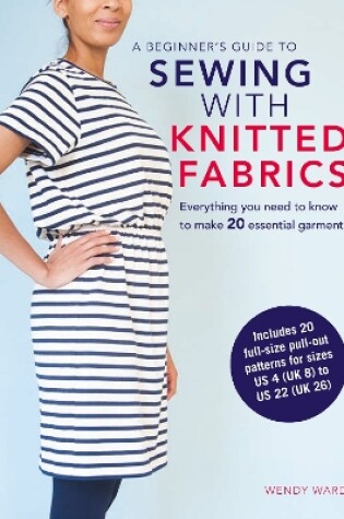 Cover of A Beginner’s Guide to Sewing with Knitted Fabrics