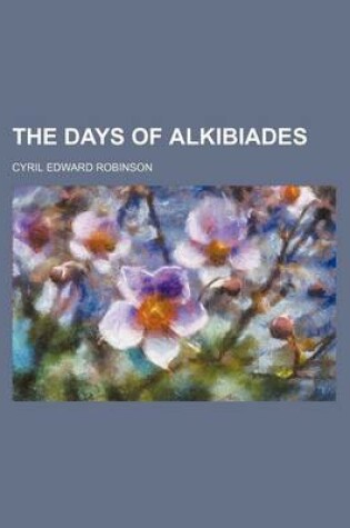 Cover of The Days of Alkibiades