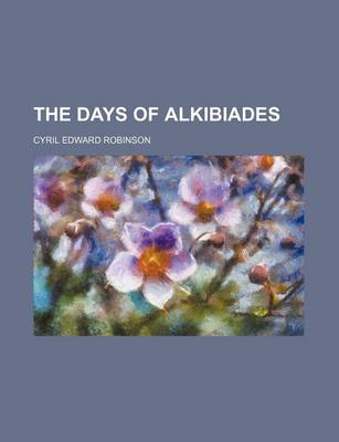 Book cover for The Days of Alkibiades