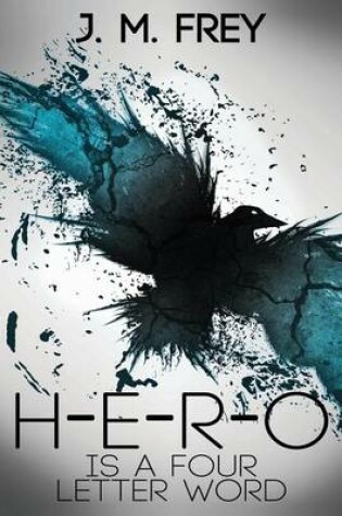 Cover of Hero is a Four Letter Word