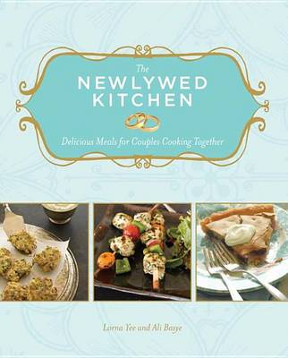 Book cover for Newlywed Kitchen, The: Delicious Meals for Couples Cooking Together