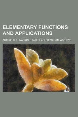 Cover of Elementary Functions and Applications