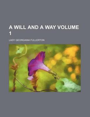 Book cover for A Will and a Way Volume 1