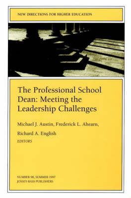 Book cover for The Professional School Dean Iss 98 IP Challenges (Issue 98: New Directions for Higher Education-He)