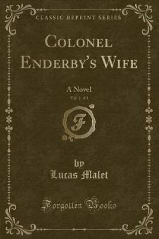 Cover of Colonel Enderby's Wife, Vol. 2 of 3