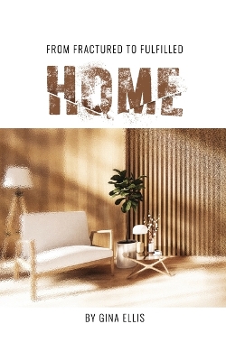 Book cover for From Fractured to Fulfilled HOME