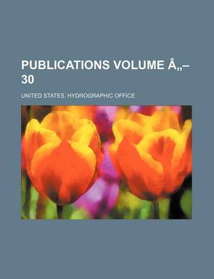 Book cover for Publications Volume a - 30