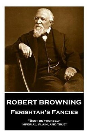 Cover of Robert Browning - Ferishtah's Fancies