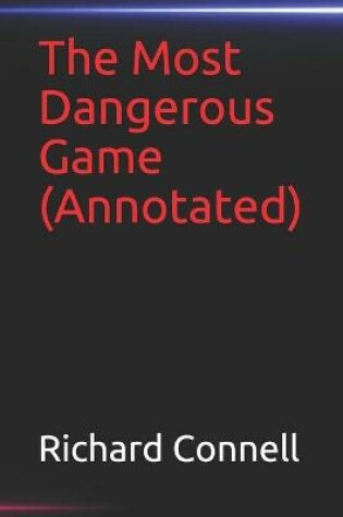 Cover of The Most Dangerous Game(Annotated)