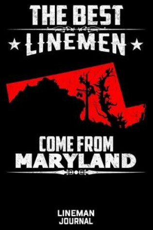 Cover of The Best Linemen Come From Maryland Lineman Journal