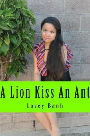 Cover of A Lion Kiss an Ant