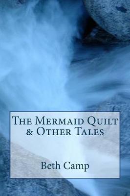 Book cover for The Mermaid Quilt & Other Tales