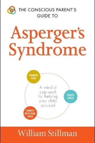 Cover of The Conscious Parent's Guide To Asperger's Syndrome