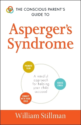 Book cover for The Conscious Parent's Guide To Asperger's Syndrome