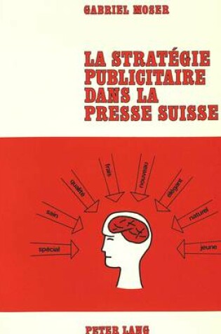 Cover of La Stratégie Publicitaire Dans La Presse Suisse