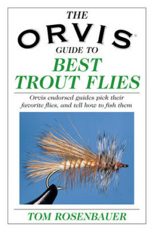 Cover of The Orvis Guide to Best Trout Flies