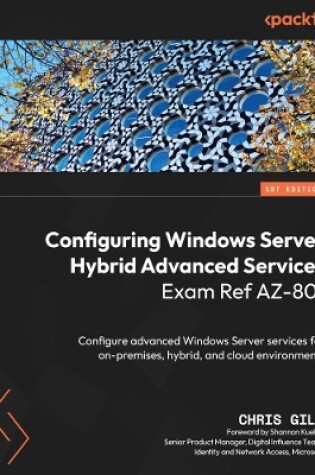 Cover of Configuring Windows Server Hybrid Advanced Services Exam Ref AZ-801