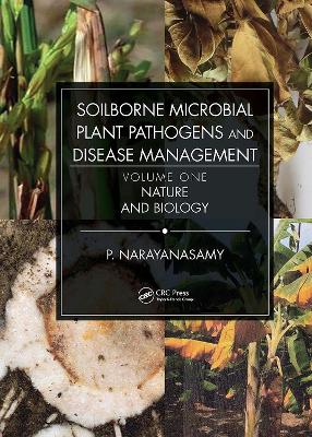 Book cover for Soilborne Microbial Plant Pathogens and Disease Management, Volume One