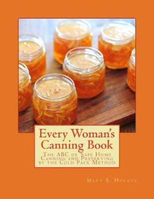 Cover of Every Woman's Canning Book