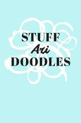 Cover of Stuff Ari Doodles