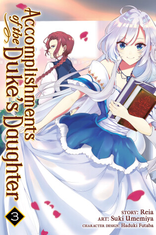 Cover of Accomplishments of the Duke's Daughter (Manga) Vol. 3