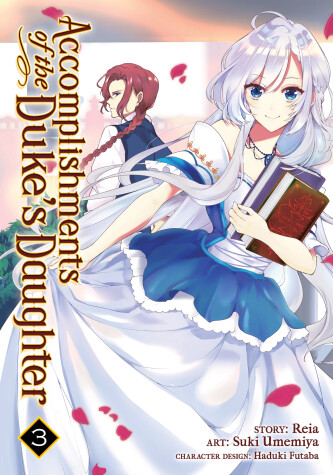 Cover of Accomplishments of the Duke's Daughter (Manga) Vol. 3