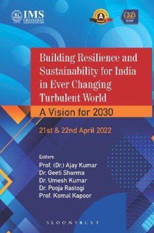 Cover of Building Resilience and Sustainability for India in Ever Changing Turbulent World