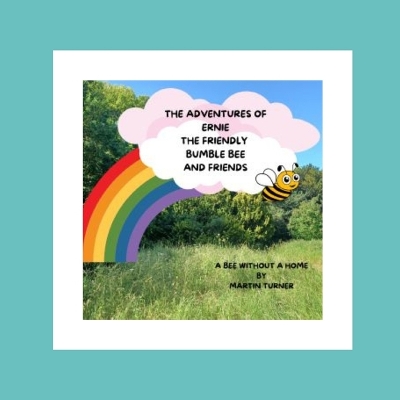 Cover of The Adventures Of Ernie The Friendly Bumble Bee And Friends