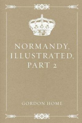 Cover of Normandy, Illustrated, Part 2