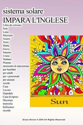 Cover of sistema solare IMPARA L'INGLESE Libro da colorare Sole Luna Mercurio Venere Terra Marte Giove Saturno Urano Nettuno Plutone strumento di educazione per bambini per adulti per i pensionati per anziani scuola C