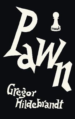 Book cover for Gregor Hildebrandt: Pawn