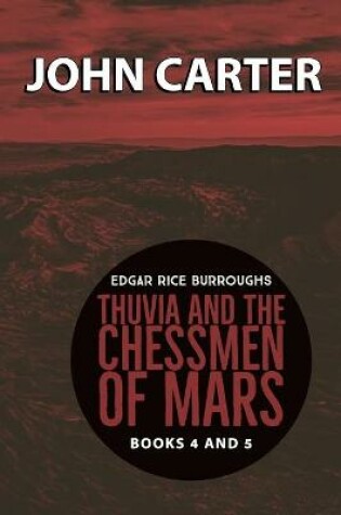 Cover of John Carter Thuvia and the Chessmen of Mars