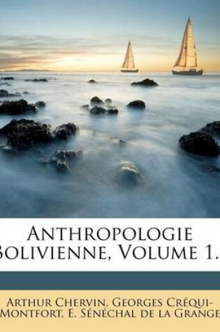 Cover of Anthropologie Bolivienne, Volume 1...