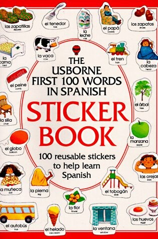 Cover of The Usborne First 100 Words in Spanish Sticker Book