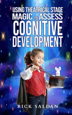 Book cover for Using Theatrical Stage Magic to Assess Cognitive Development