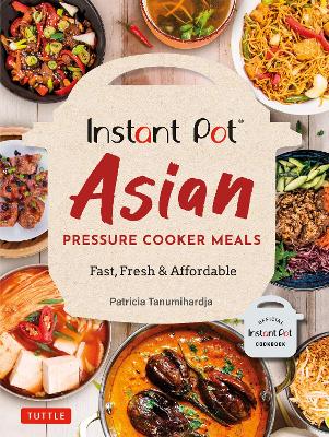 Book cover for Instant Pot Asian Pressure Cooker Meals