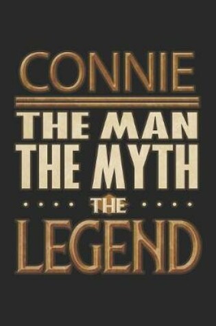 Cover of Connie The Man The Myth The Legend